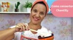 COMO CONSERTAR UM CHANTILY QUE DEU ERRADO