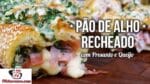 Como Fazer Pão de Alho Recheado com Presunto e Queijo – Tv Churrasco
