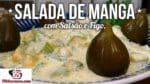 Como Fazer Salada de Manga com Salsão e Figo – Tv Churrasco