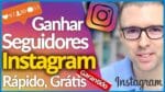 Como GANHAR SEGUIDORES NO INSTAGRAM | Rápido, Grátis, Fácil