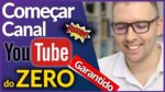 Criando Um Canal do Zero – Primeiros Passos [Começar Canal Youtube]