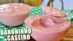 DANONINHO CASEIRO FÁCIL, RÁPIDO E DELICIOSO | Menino Prendado