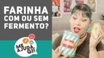 FARINHA DE TRIGO COM OU SEM FERMENTO ? (Tire todas as suas dúvidas) – Me Ajuda Gi #10