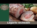 Lagarto recheado – Lembranças com água na boca – Chef Taico
