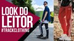 LOOK DO LEITOR MACHO MODA – Looks com TRACK CLOTHING