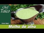 Molho de alho – Chef Taico