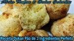 Pão de minuto Com 3 Ingredientes RECEITA DUKAN FÁCIL RÁPIDO E DELICIOSO.
