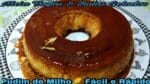 PUDIM DE MILHO FÁCIL DE FAZER e DELICIOSO.