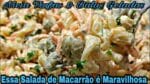 SALADA FRIA DE MACARRÃO PARAFUSO FÁCIL E RÁPIDO DE FAZER UMA DELÍCIA.