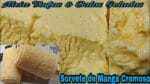 SORVETE CREMOSO DE MANGA COM 3 INGREDIENTES FÁCIL E DELICIOSO.