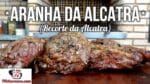Como Fazer Churrasco Aranha da Alcatra (Recorte da Alcatra) – Churrasco Barato – Tv Churrasco