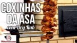 Como Fazer Coxinhas da Asa com Dry Rub – Tv Churrasco