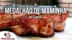 Como Fazer Medalhão de Maminha no Espeto – Tv Churrasco