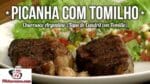 Como Fazer Picanha com Tomilho – Churrasco Argentino (Tapa de Cuadril con Tomillo) – Tv Churrasco