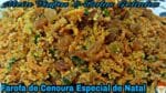 FAROFA DE CENOURA ESPECIAL DE NATAL .