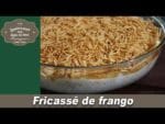 Fricassê de frango – Lembranças com água na boca – Chef Taico