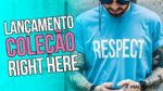 ⭐ Nova Coleção RIGHT HERE (Marca que sou FUNDADOR) – #RespectCollection – #LançamentoMM ⭐