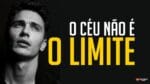 O CÉU NÃO É O LIMITE! É APENAS O COMEÇO! VÍDEO MOTIVACIONAL/MOTIVAÇÃO