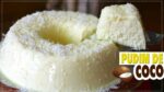 PUDIM DE COCO RÁPIDO SEM FORNO I SOBREMESA DE NATAL