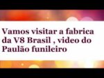 Vamos visitar a fabrica da V8 Brasil , video do Paulão funileiro