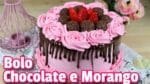 Bolo de Chocolate e Morango | Como Fazer Bolo de Chocolate e Morango | Cakepedia