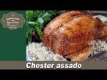 Chester assado – Lembranças com água na boca – Chef Taico