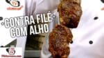 Como Fazer Churrasco de Contra Filé com Alho – Tv Churrasco