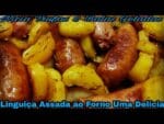 Linguiça Assada ao Forno Com Batatas Muito Fácil de Fazer.