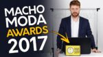 MACHO MODA AWARDS 2017: A Premiação da MODA MASCULINA do Brasil