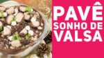 PAVÊ DE BOMBOM SONHO DE VALSA DELICIOSO (Como fazer passo a passo) – Receitas de Minuto EXPRESS #283