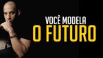 VOCÊ MODELA O FUTURO! VÍDEO MOTIVACIONAL | MOTIVAÇÃO