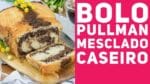 BOLO PULLMAN MESCLADO CASEIRO PARA O CAFÉ! Fofinho e Delicioso – Receitas de Minuto #345