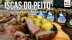 Como Fazer Aperitivo de Iscas do Peito com Batatinhas Temperadas – Tv Churrasco