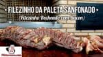 Como Fazer Filezinho da Paleta Sanfonado (Filezinho Recheado com Bacon) – Tv Churrasco