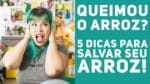 COMO SALVAR O ARROZ QUE DEU ERRADO (Arroz queimado, dicas para requentar, etc) – Me Ajuda Gi #22