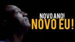 NOVO ANO! NOVO EU! VÍDEO MOTIVACIONAL | MOTIVAÇÃO