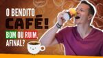 O Bendito CAFÉ! Faz Bem ou Mal, Afinal?