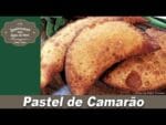Pastel de Camarão – Lembranças com Água na Boca – Chef Taico