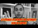 8 formas de vender na Hotmart sem se expor | Sem investimento também