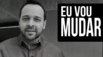 A Mudança começa em você não permita ninguém te mudar