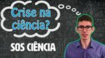 Acabou a crise na ciência brasileira?