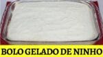 BOLO GELADO DE NINHO NA TRAVESSA