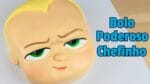 Bolo O Poderoso Chefinho | Como Fazer Bolo Decorado do Poderoso Chefinho ( The Boss Baby)
