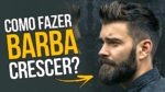 COMO FAZER SUA BARBA CRESCER? 6 Dicas Explicadas – #DicasMM