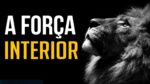 DESCUBRA A SUA FORÇA INTERIOR MOTIVAÇÃO NANDO PINHEIRO