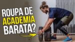 GASTANDO POUCO: Roupa Masculina de Academia Barata? Onde Encontrar?