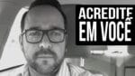Linda Reflexão Acredite em você porque o seu filho Acredita – Motivação