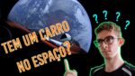 Mandaram um carro pro espaço! E daí?