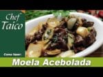 Moela Acebolada – Chef Taico