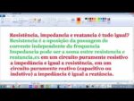 Resistência,impedância e reatância é tudo igual